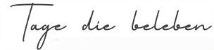 tage die beleben